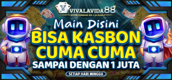 MAIN DI SINI BISA KASBON CUMA CUMA - VIVALAVIDA88